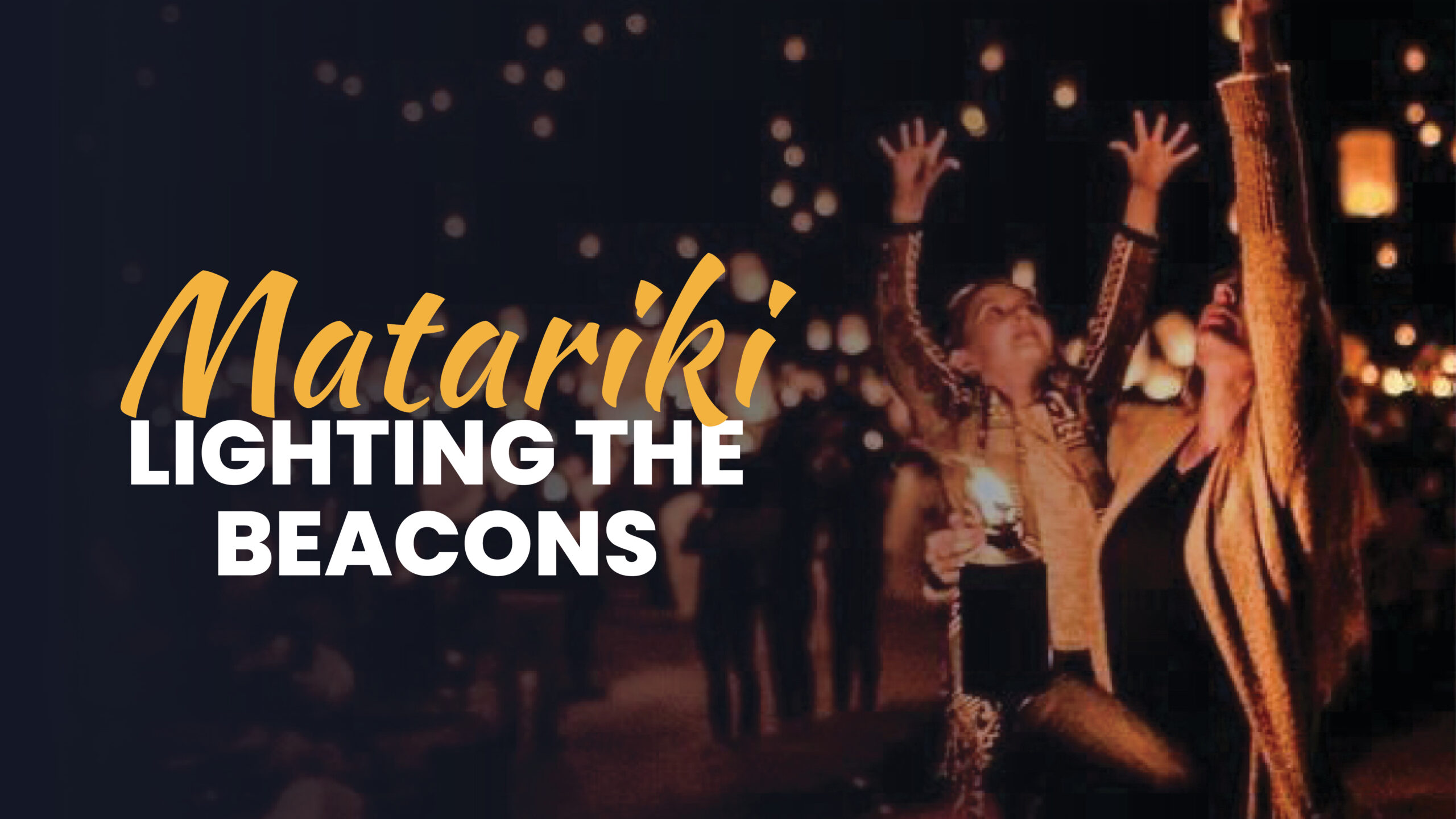 Matariki Lighting the Beacons