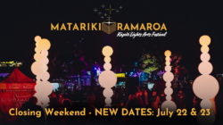 MATARIKI RAMAROA – Closing Weekend Postponed: ￼NEW DATES JULY 22 – 23